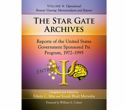 May, Edwin C. & Marwaha, Sonali Bhatt | The Star Gate Archives Volume 4: Operational Remote Viewing, Memorandums and Reports